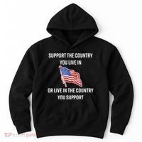 American Flag Gift Support The Country You Live In Hoodie thumb 0