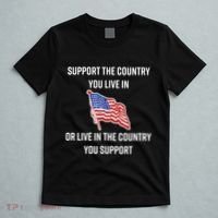 American Flag Gift Support The Country You Live In T-Shirt thumb 5