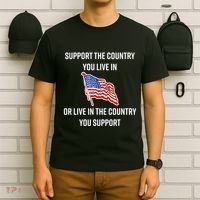 American Flag Gift Support The Country You Live In T-Shirt thumb 6