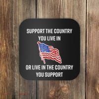 American Flag Gift Support The Country You Live In Coaster thumb 0