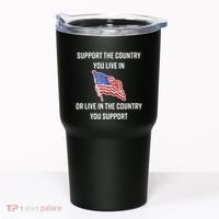 American Flag Gift Support The Country You Live In Tumbler thumb 0
