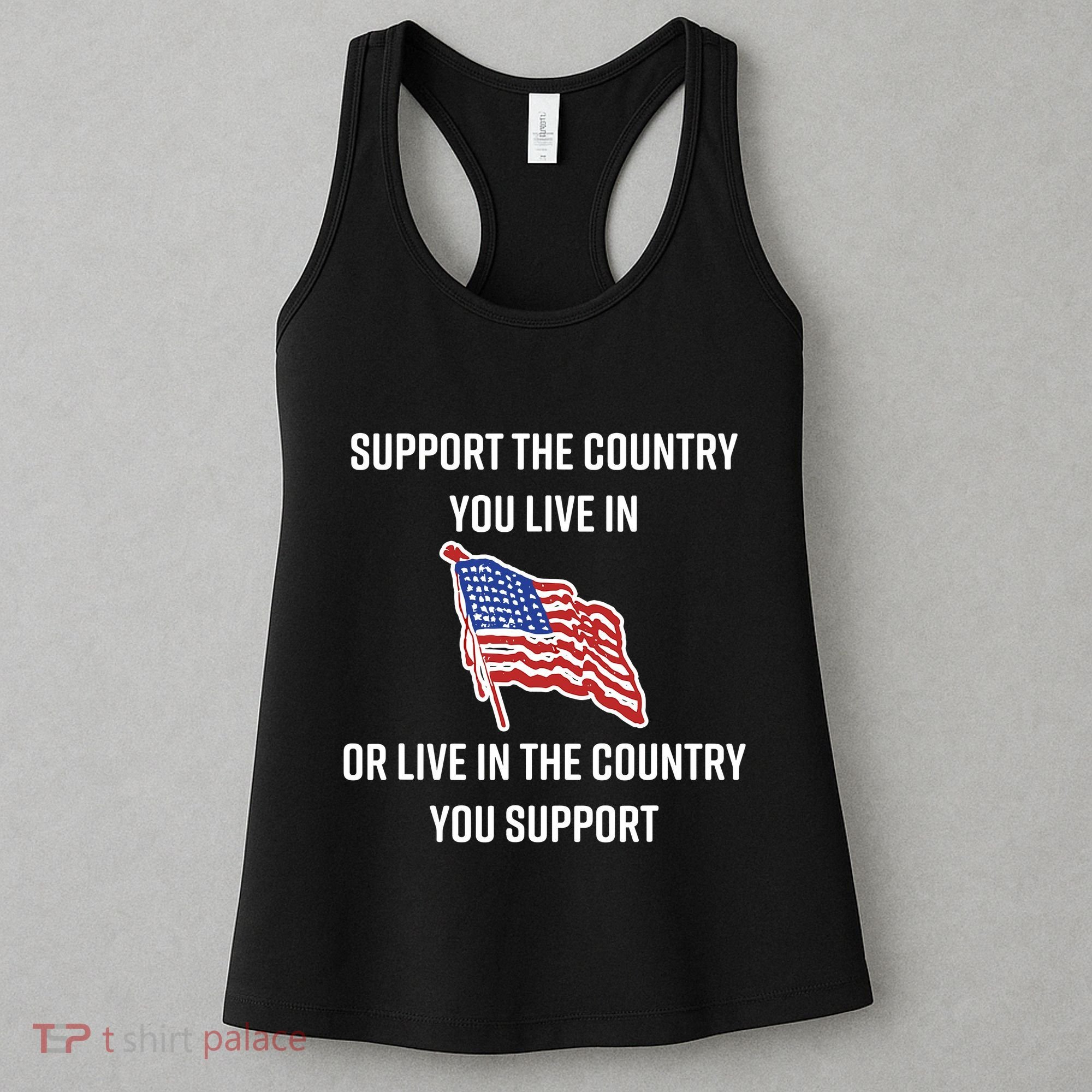 American Flag Gift Support The Country You Live In Women's Tank Top