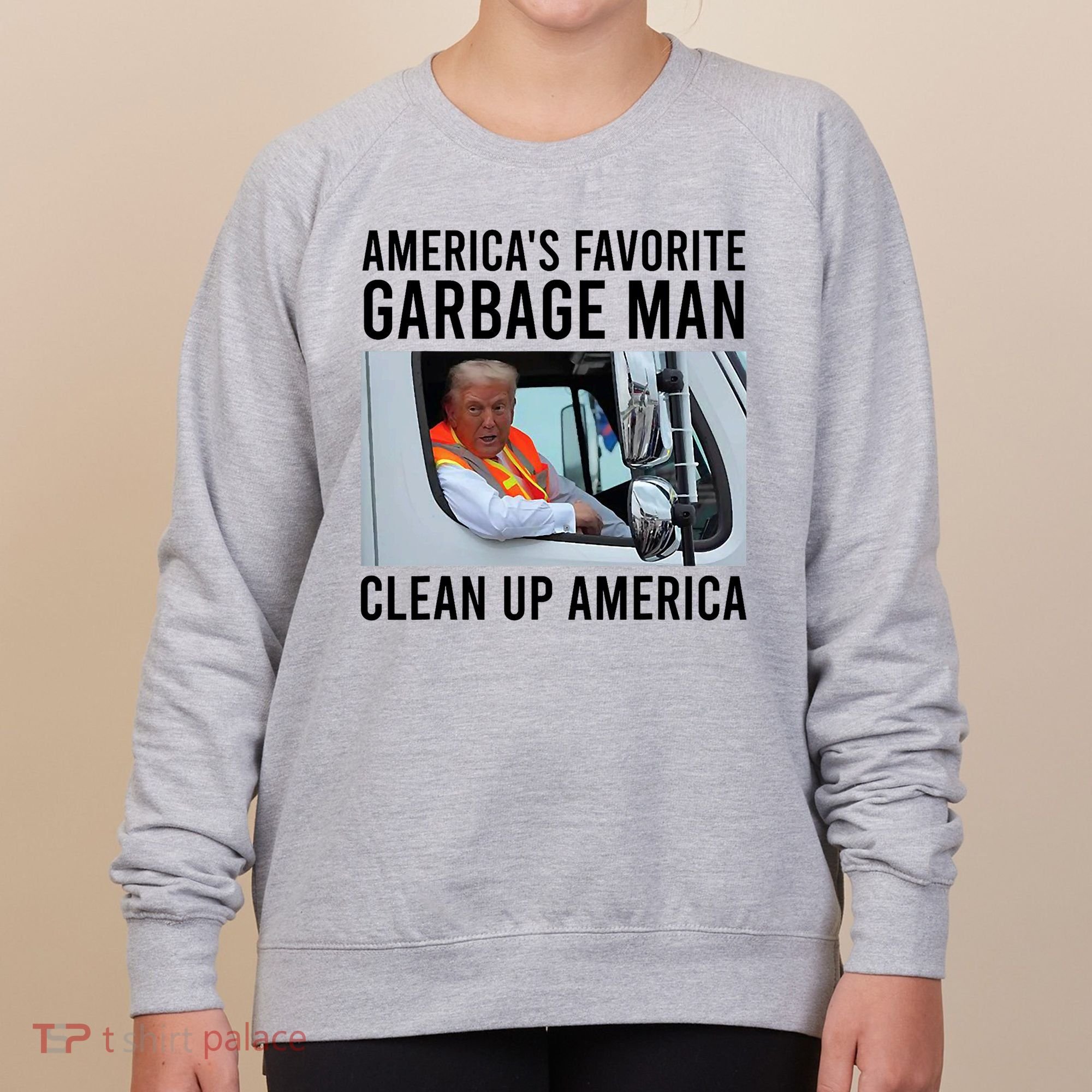 AmericaS Favorite Garbage Man Clean Up America Women's Sweatshirt