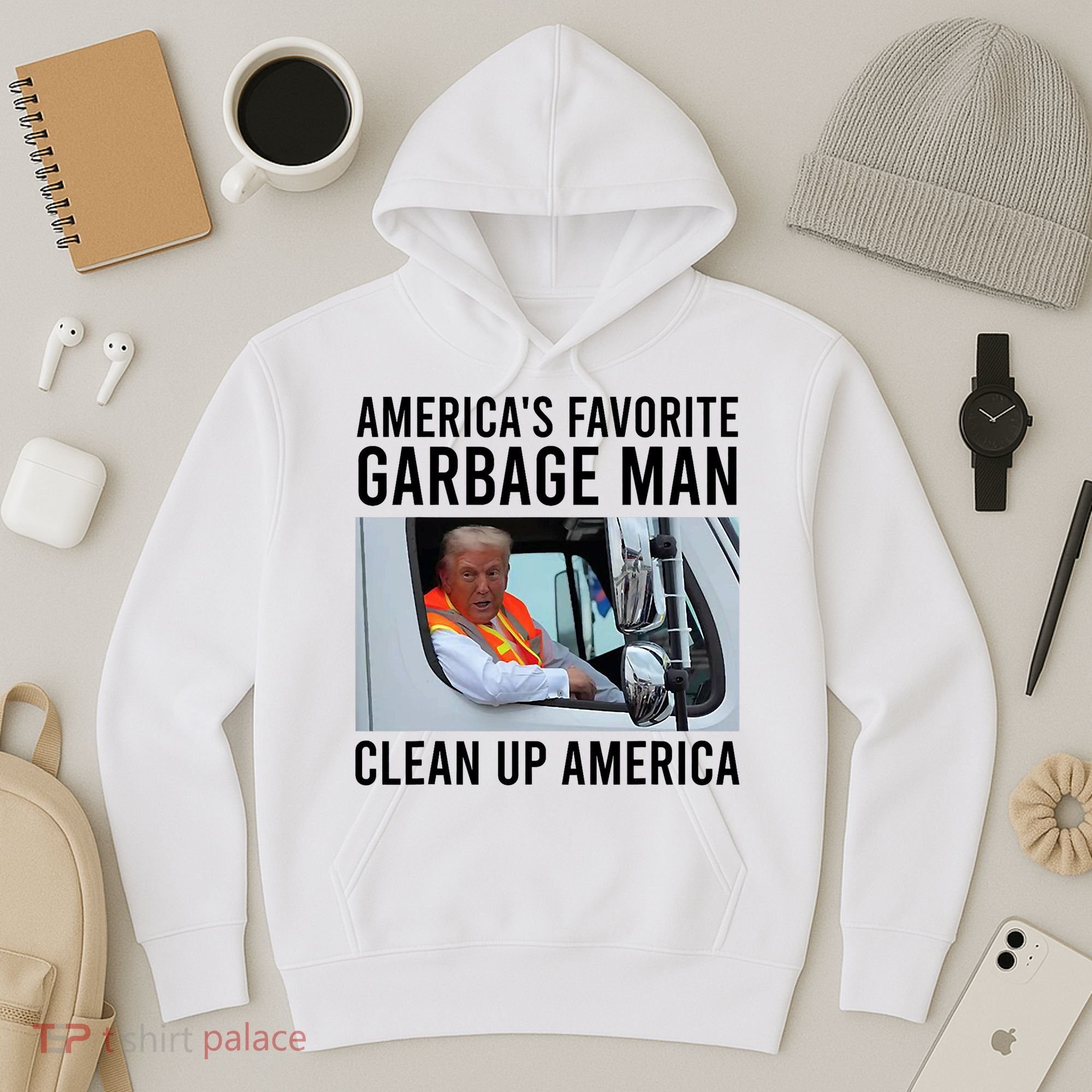 AmericaS Favorite Garbage Man Clean Up America Hoodie