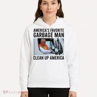 AmericaS Favorite Garbage Man Clean Up America Hoodie thumb 5