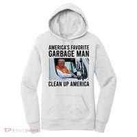 AmericaS Favorite Garbage Man Clean Up America Women's Hoodie thumb 0