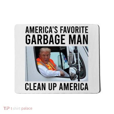 AmericaS Favorite Garbage Man Clean Up America Mousepad