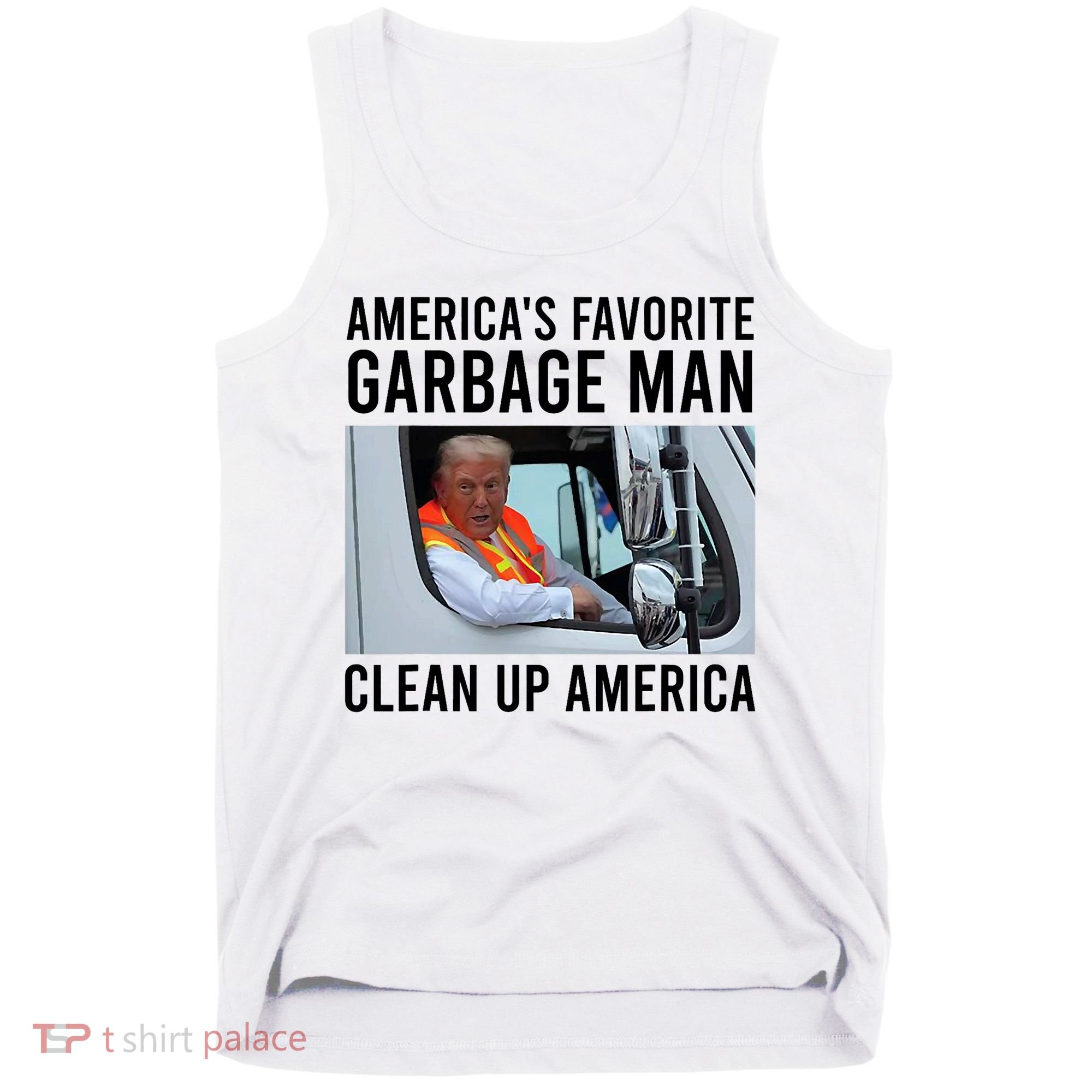 AmericaS Favorite Garbage Man Clean Up America Tank Top