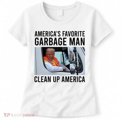 AmericaS Favorite Garbage Man Clean Up America Women's T-Shirt