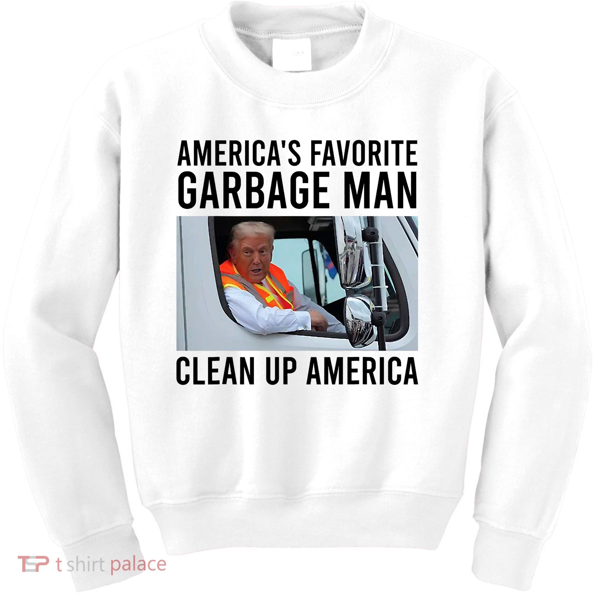 AmericaS Favorite Garbage Man Clean Up America Kids Sweatshirt