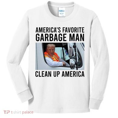 AmericaS Favorite Garbage Man Clean Up America Kids Long Sleeve Shirt