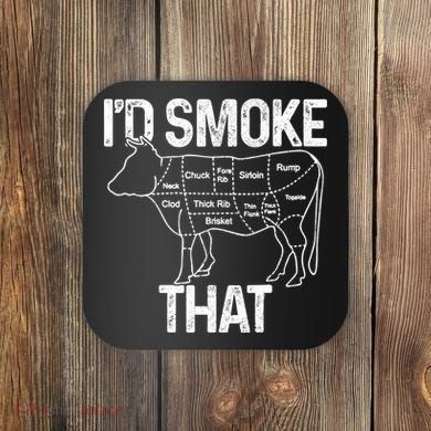 A Funny Gift For Bbq Cook Lovers I'd Smoke That Cow Beef Coaster