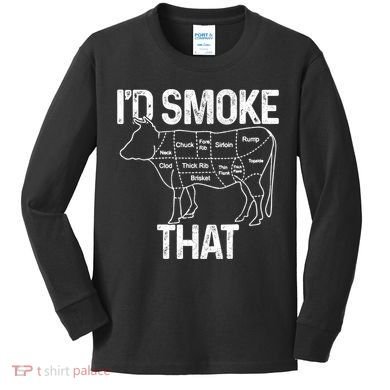 A Funny Gift For Bbq Cook Lovers I'd Smoke That Cow Beef Kids Long Sleeve Shirt