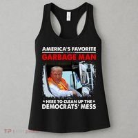 Americas Favorite Garbage Man Here To Clean Up The Democrats Mess Trump 2024 Women's Tank Top thumb 3