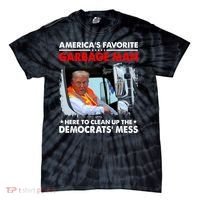 Americas Favorite Garbage Man Here To Clean Up The Democrats Mess Trump 2024 Tie-Dye T-Shirt thumb 0