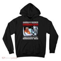 Americas Favorite Garbage Man Here To Clean Up The Democrats Mess Trump 2024 Tall Hoodie thumb 0