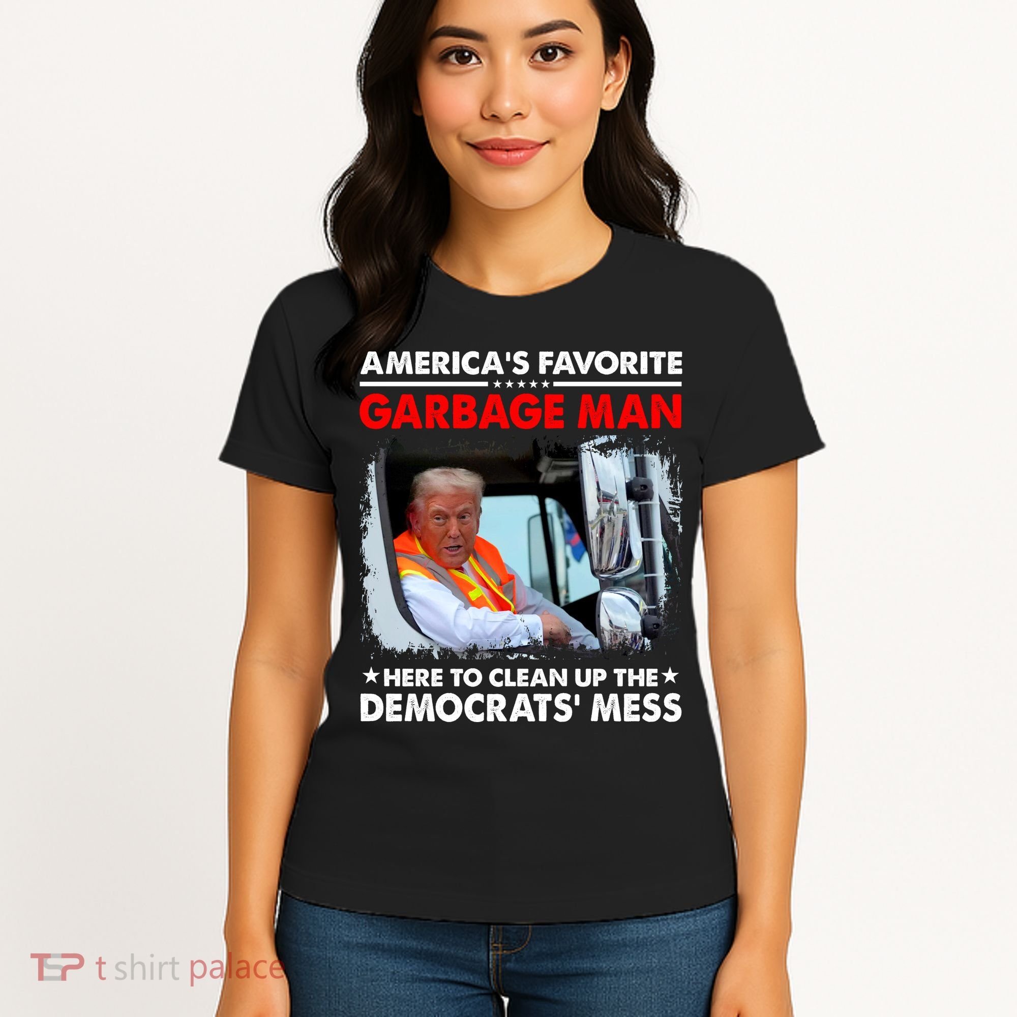 Americas Favorite Garbage Man Here To Clean Up The Democrats Mess Trump 2024 Women's T-Shirt