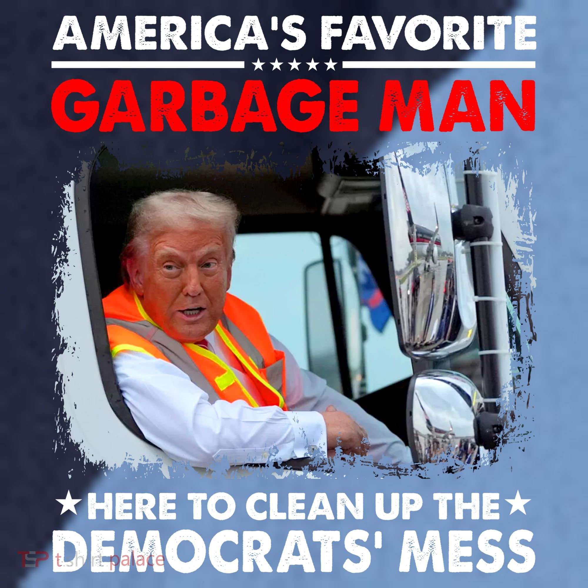 Americas Favorite Garbage Man Here To Clean Up The Democrats Mess Trump 2024 Raglan Baseball Sleeve Shirt
