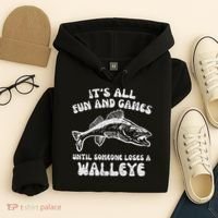 All Fun Games Until Loses Walleye  Hoodie thumb 4