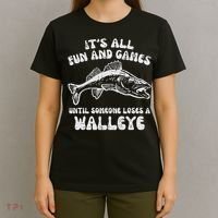 All Fun Games Until Loses Walleye  T-Shirt thumb 4