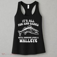 All Fun Games Until Loses Walleye  Women's Tank Top thumb 3
