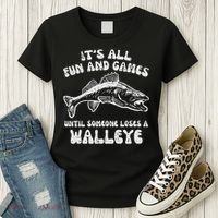 All Fun Games Until Loses Walleye  Women's T-Shirt thumb 3