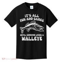 All Fun Games Until Loses Walleye  Kids T-Shirt thumb 0