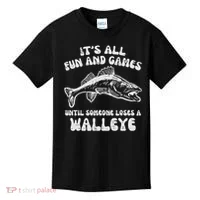 All Fun Games Until Loses Walleye  Kids T-Shirt thumb 0