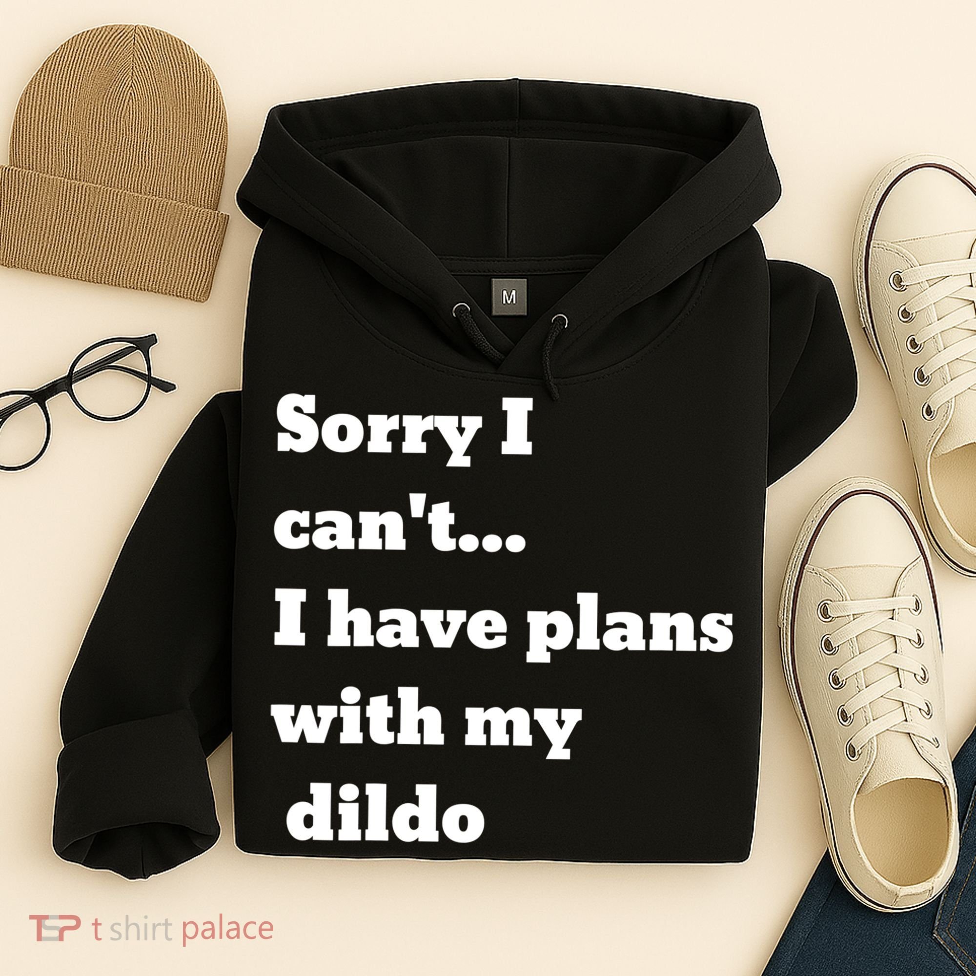A Funny Gift Sorry I Can't I Have Plans With My Dildo Hoodie