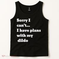 A Funny Gift Sorry I Can't I Have Plans With My Dildo Tank Top thumb 2