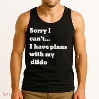 A Funny Gift Sorry I Can't I Have Plans With My Dildo Tank Top thumb 3