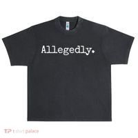 Allegedly Funny Gift Funny Lawyer Cool Gift Funny Lawyer Meaningful Gift Urban Oversized Heavyweight T-Shirt thumb 0