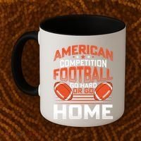 American Football Go Hard Or Go Home Graphic Coffee Mug thumb 2