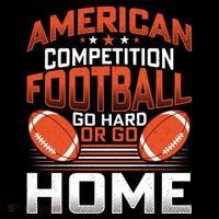 American Football Go Hard Or Go Home Graphic Coffee Mug thumb 5