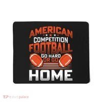 American Football Go Hard Or Go Home Graphic Mousepad thumb 0