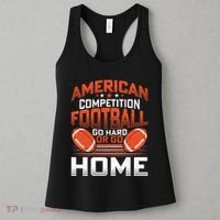 American Football Go Hard Or Go Home Graphic Women's Tank Top thumb 3