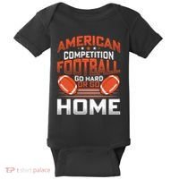 American Football Go Hard Or Go Home Graphic Baby Bodysuit thumb 0