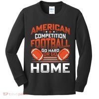 American Football Go Hard Or Go Home Graphic Kids Long Sleeve Shirt thumb 0