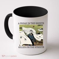 A Freak In The Sheets Killer On The Streets Halloween Coffee Mug thumb 0