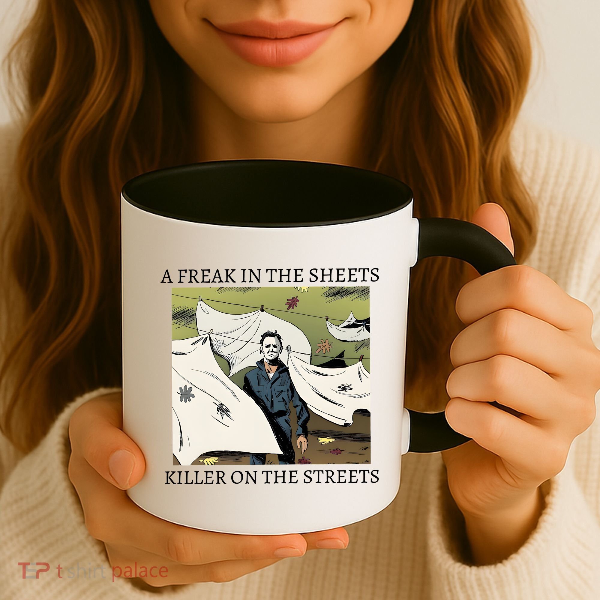 A Freak In The Sheets Killer On The Streets Halloween Coffee Mug