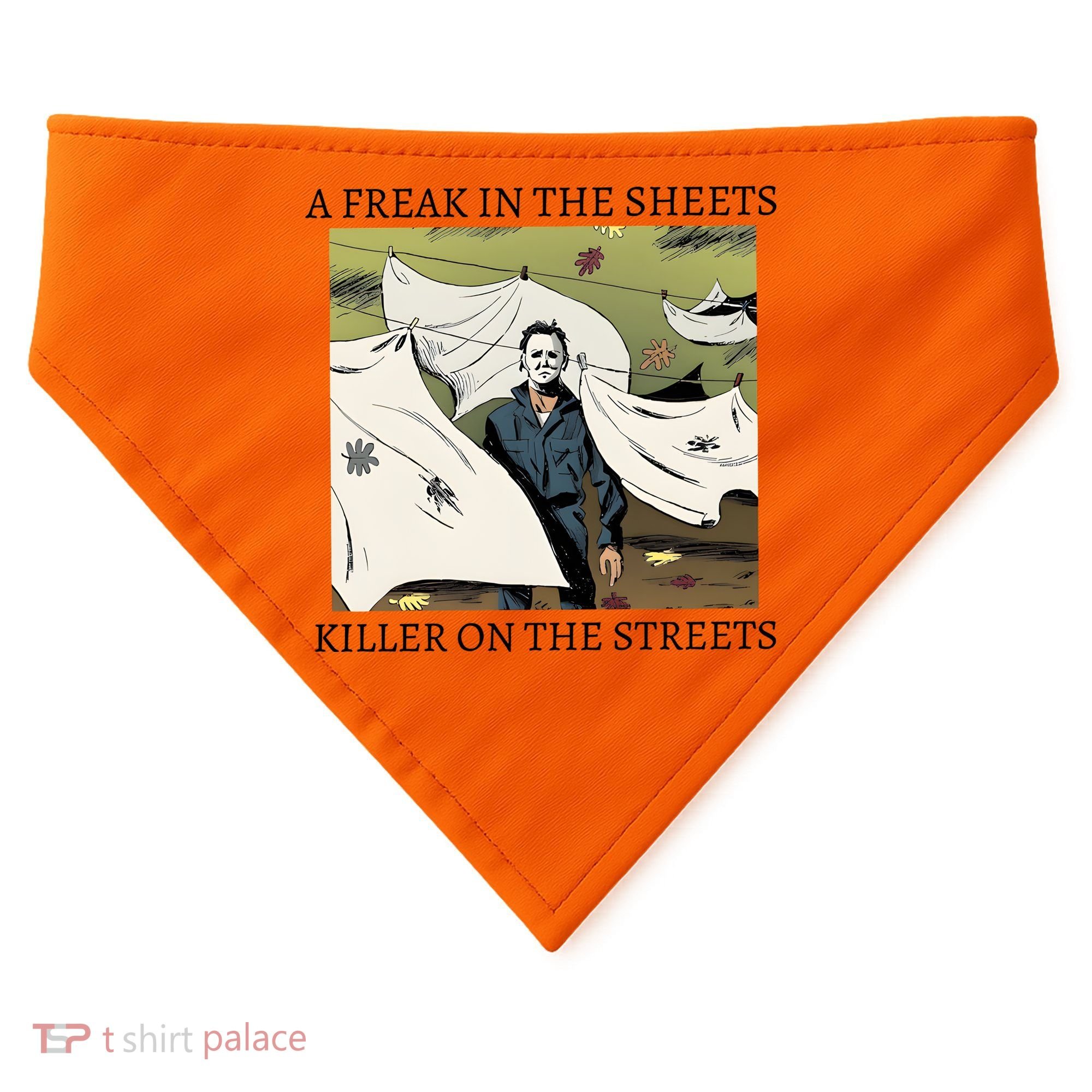 A Freak In The Sheets Killer On The Streets Halloween USA-Made Doggie Bandana