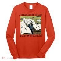 A Freak In The Sheets Killer On The Streets Halloween Long Sleeve Shirt thumb 0