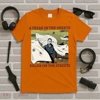 A Freak In The Sheets Killer On The Streets Halloween T-Shirt thumb 5