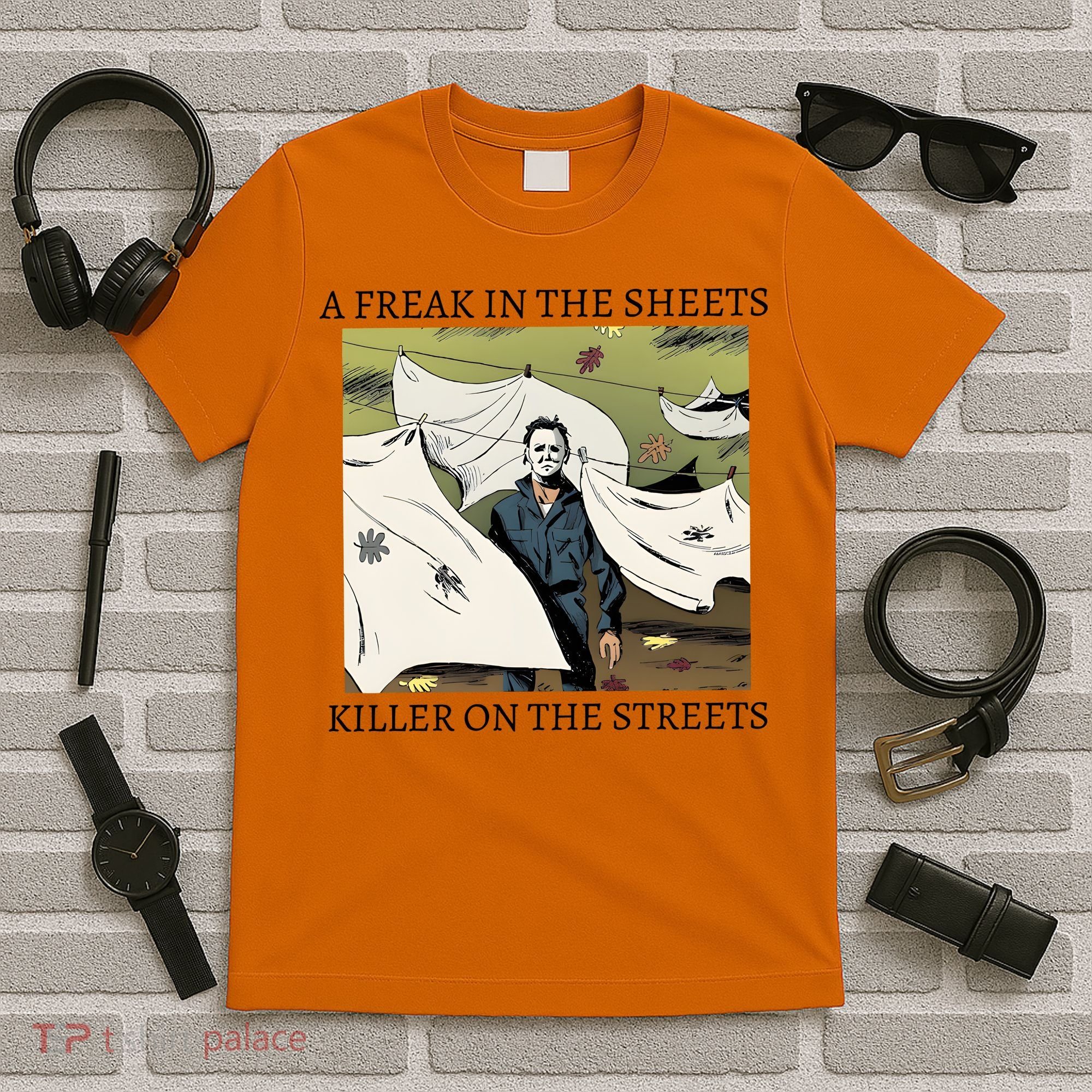 A Freak In The Sheets Killer On The Streets Halloween T-Shirt