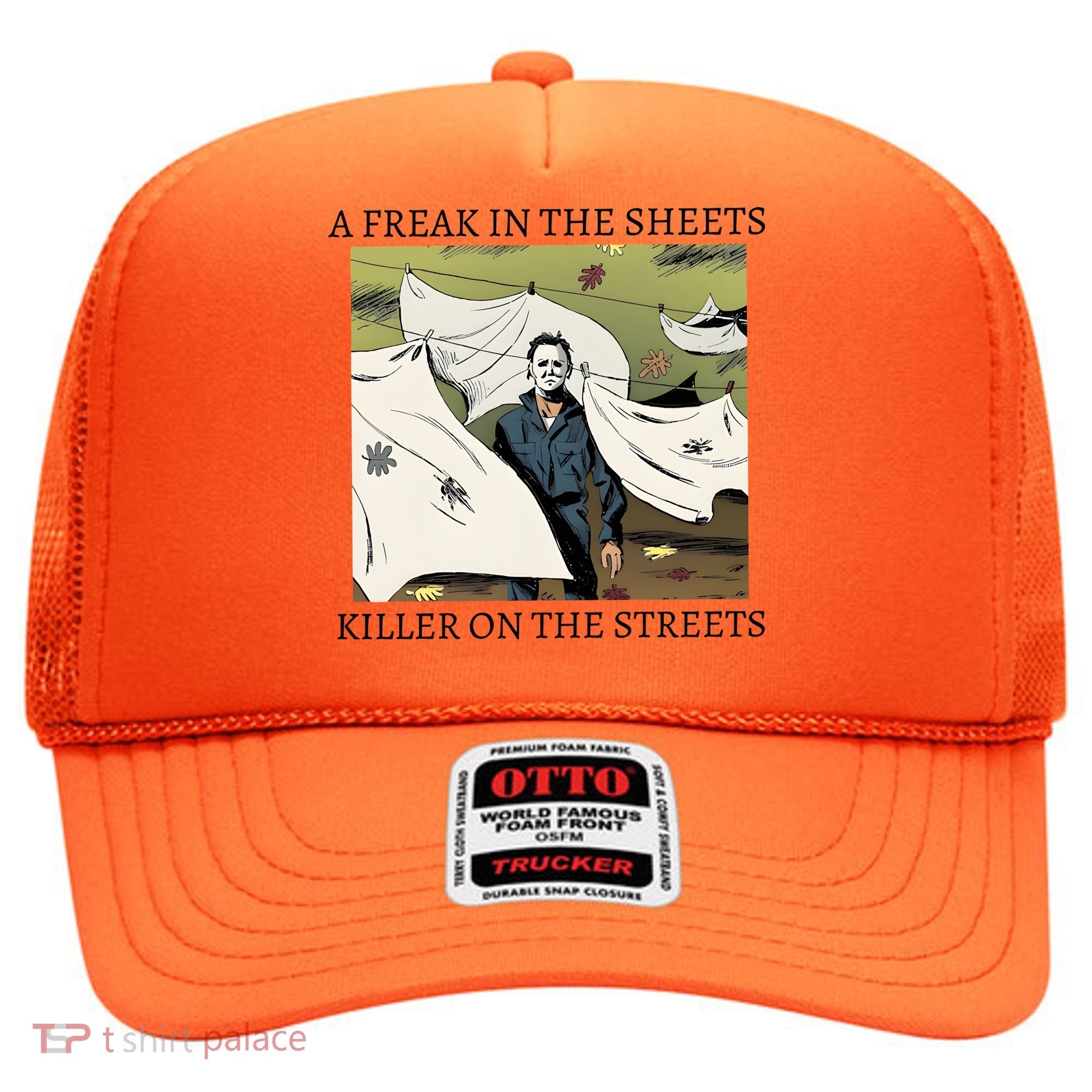 A Freak In The Sheets Killer On The Streets Halloween Hat