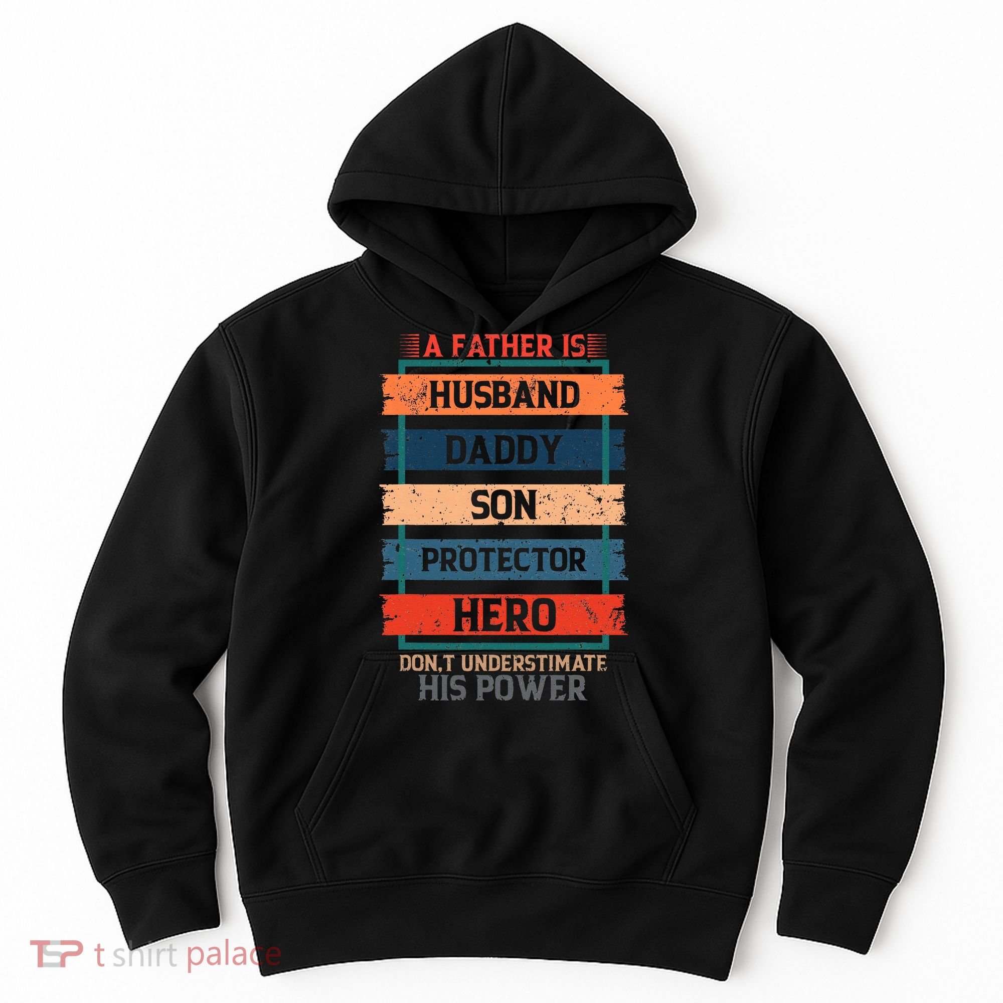 A Father Is Husband Daddy Son Protector Hero Fathers Day Hoodie