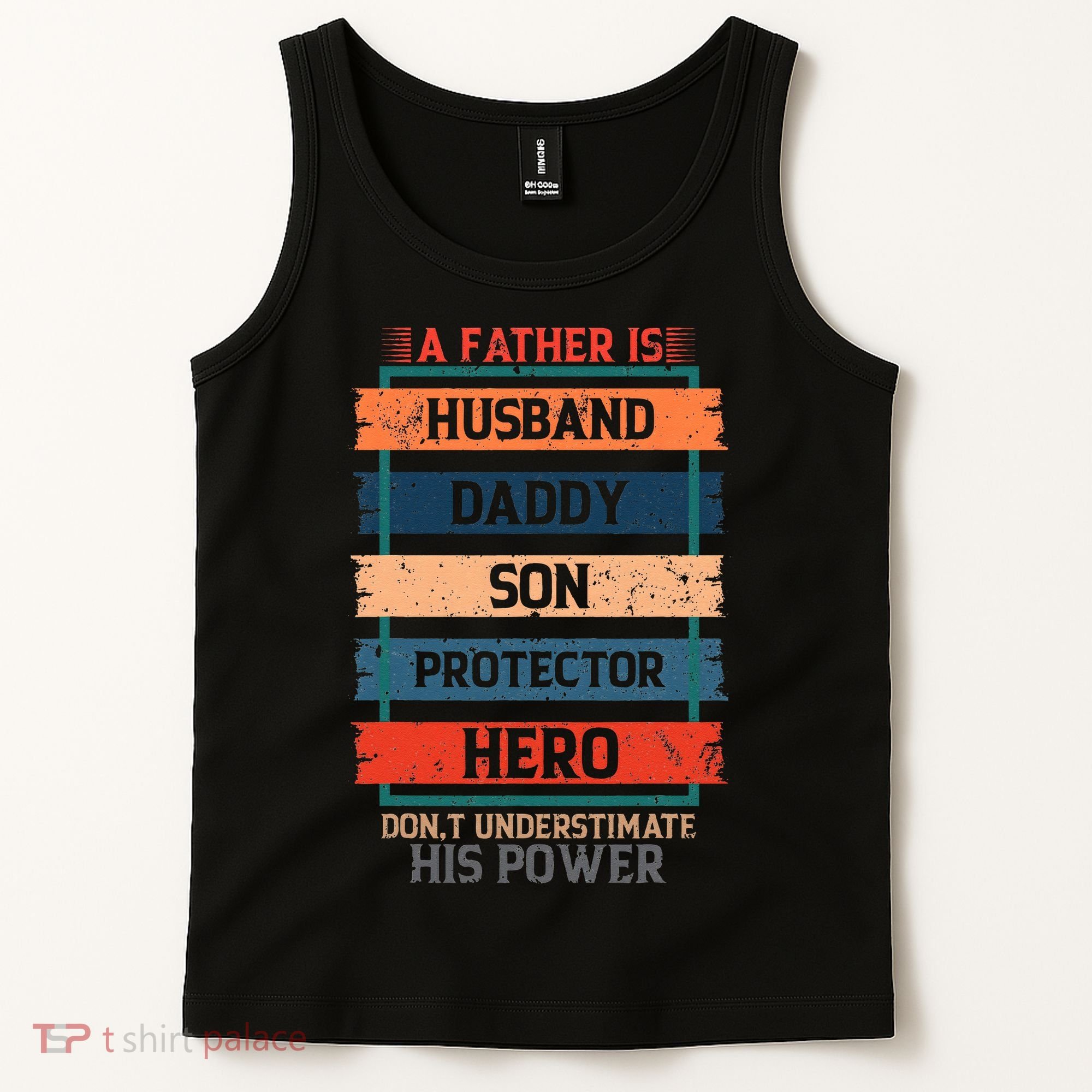 A Father Is Husband Daddy Son Protector Hero Fathers Day Tank Top