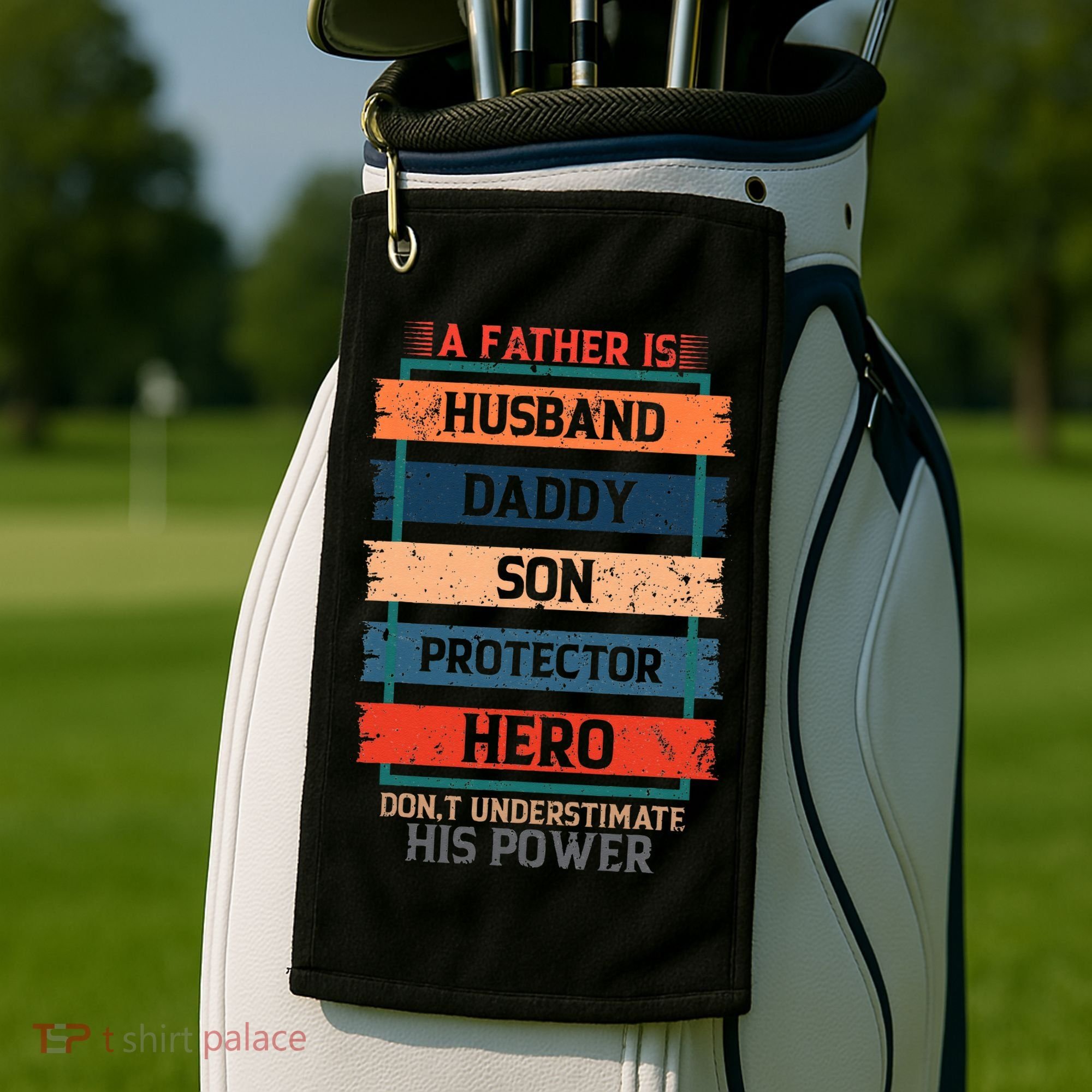 A Father Is Husband Daddy Son Protector Hero Fathers Day Golf Towel