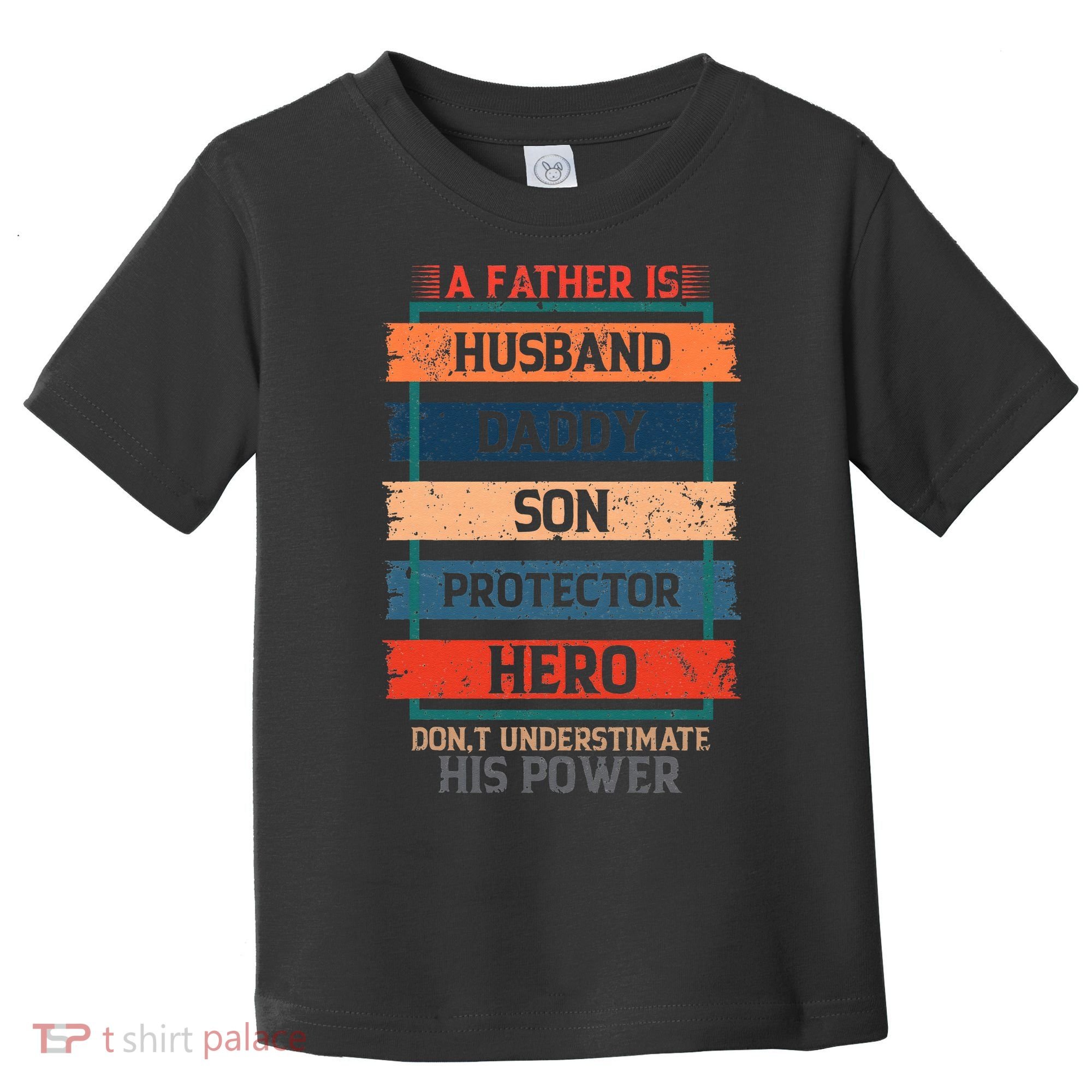 A Father Is Husband Daddy Son Protector Hero Fathers Day Toddler T-Shirt