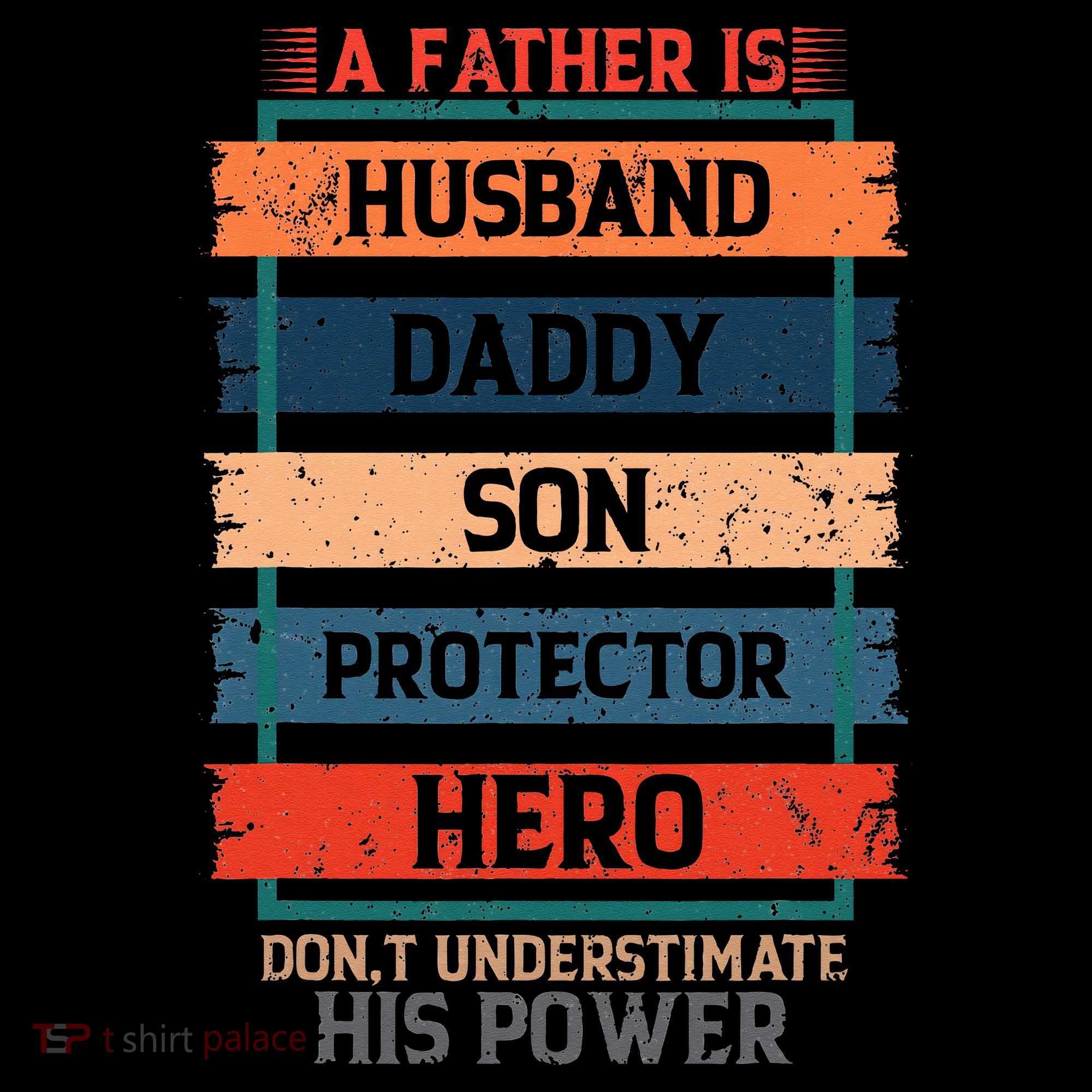 A Father Is Husband Daddy Son Protector Hero Fathers Day Toddler T-Shirt